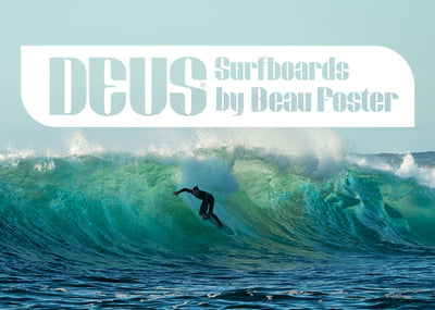 BEAU FOSTER SURFBOARDS x DEUS EX MACHINA